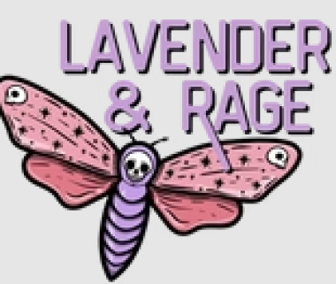 Lavender and Rage